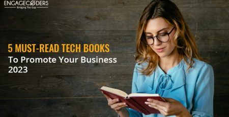 Engage Coder: 5_must_read_tech_books_to_promote_your_business_2023
