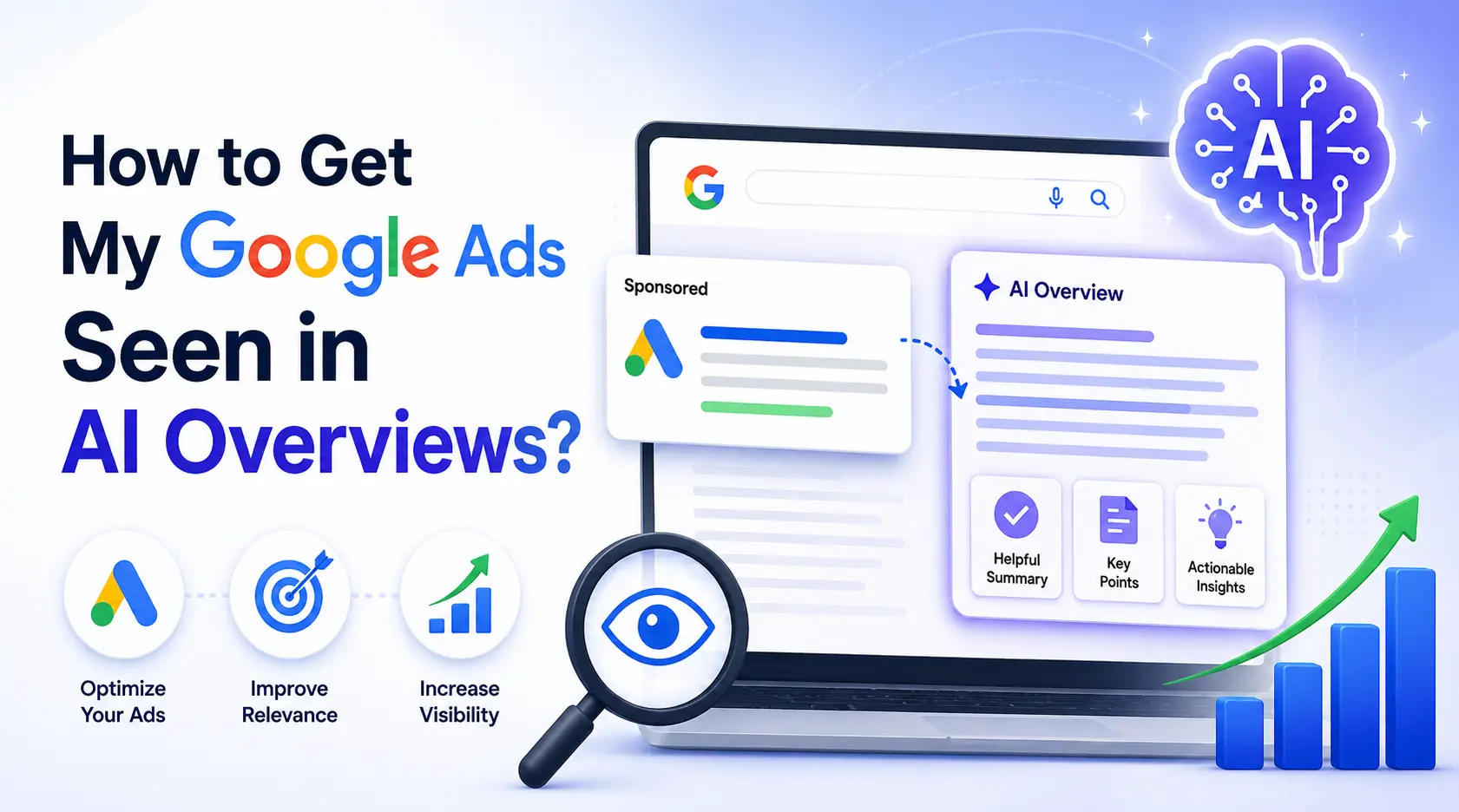 How to Get My Google Ads Seen in AI Overviews?