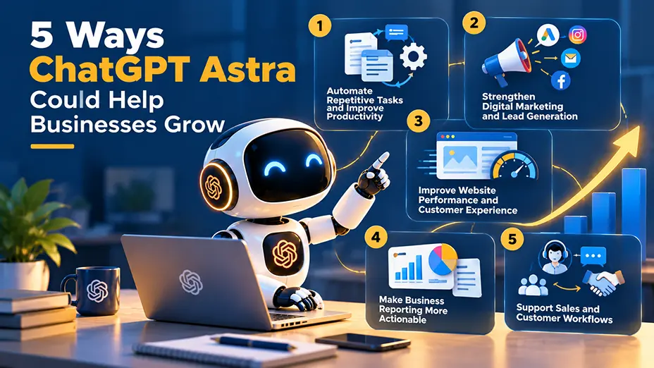 5 Ways ChatGPT Astra Could Help Businesses Grow