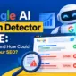 Google AI Spam Detector SEO Guide
